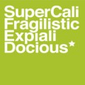 supercalifragilisticexpialidocious